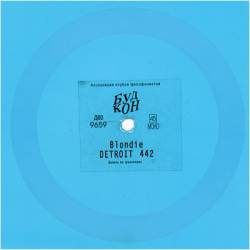 Blondie : Detroit 442 (Flexi Disk)